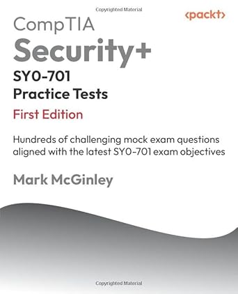 comptia security+ sy0 701 practice tests hundreds of challenging mock exam questions aligned with the latest