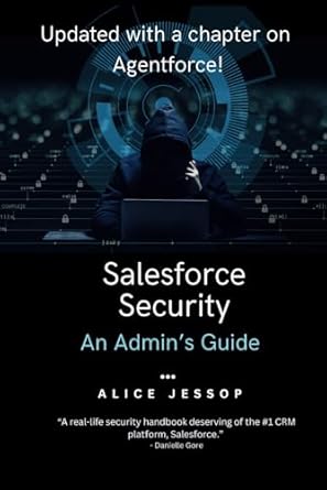 salesforce security an admins guide 1st edition alice jessop ,omar mendoza ,gnana silaparasetti 1967714002,