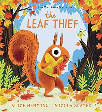 the leaf thief 1st edition alice hemming ,nicola slater 1728235200, 978-1728235202