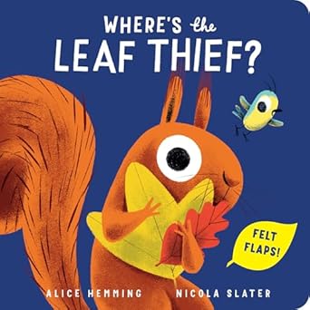 wheres the leaf thief 1st edition alice hemming ,nicola slater 1464239444, 978-1464239441