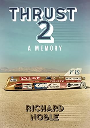 thrust 2 a memory 1st edition richard noble b001k860za