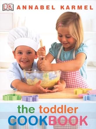 the toddler cookbook 1st edition annabel karmel 0756635055, 978-0756635053