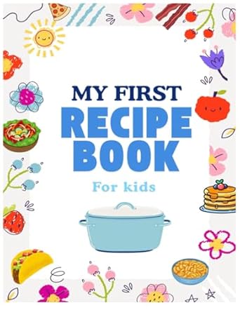 my first recipe book recipe book for children 1st edition samantha rosa b0dnnk276m