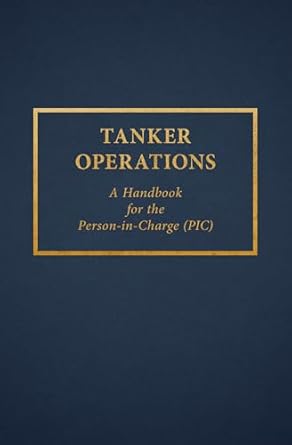 tanker operations a handbook for the person in charge 1st edition mark huber b0dlvlymb3, 978-1507300619
