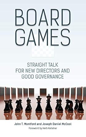 board games straight talk for new directors and good governance 1st edition john t montford ,joseph daniel