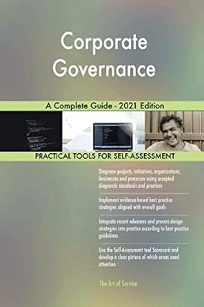 corporate governance a complete guide 2021st edition the art of service corporate governance publishing