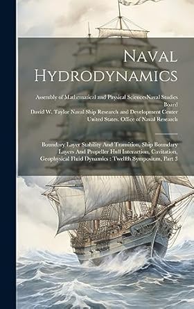 naval hydrodynamics boundary layer stability and transition ship boundary layers and propeller hull
