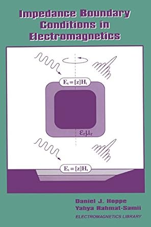 impedance boundary conditions in electromagnetics 1st edition daniel j hoppe b001k8qifw, 978-1482227840