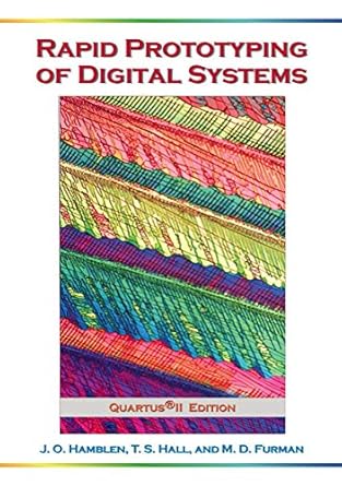 rapid prototyping of digital systems quartus ii edition james o hamblen ,tyson s hallmichael d furman