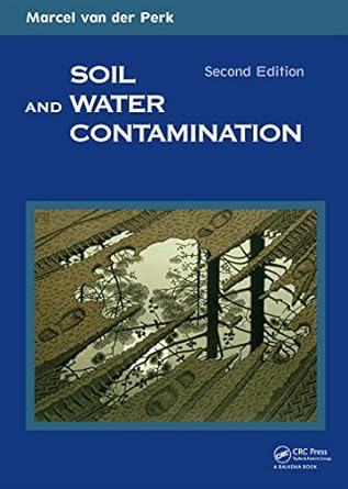 soil and water contamination 1st edition marcel van der perk b001jrthxo, 978-0203768891