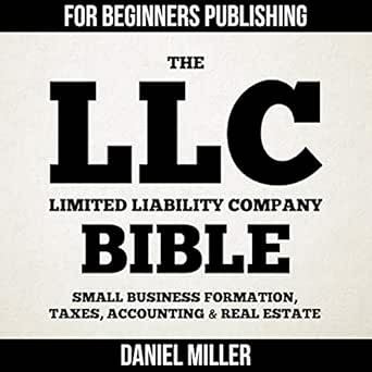 the llc bible small business formation taxes accounting and real estate 1st edition daniel miller ,mark dunn