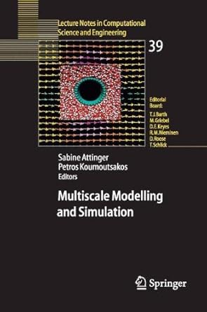 multiscale modelling and simulation 1st edition sabine attinger ,petros koumoutsakos b0013l2ac6,