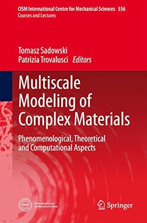 multiscale modeling of complex materials phenomenological theoretical and computational aspects 1st edition