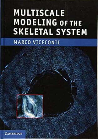 multiscale modeling of the skeletal system 1st edition marco viceconti 0521769507, 978-0521769501