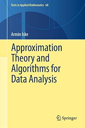 approximation theory and algorithms for data analysis 1st edition armin iske b001k6q138, 978-3030052287