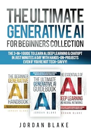 the ultimate generative ai for beginners collection the 3 in 1 guide to learn ai deep learning and chatgpt in
