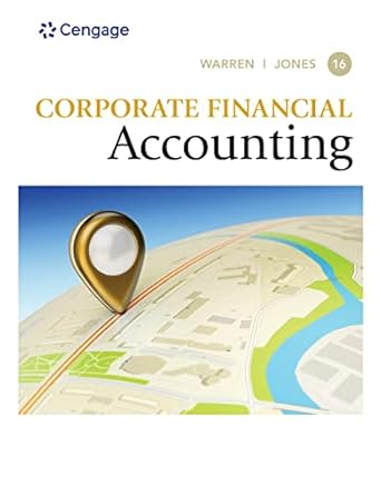 corporate financial accounting 16th edition carl s warren ,jeff jones b08qrp2zml, 978-0357510629