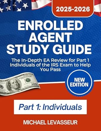 enrolled agent study guide 2025 2026 the in depth ea review for part 1 individuals of the irs exam to help