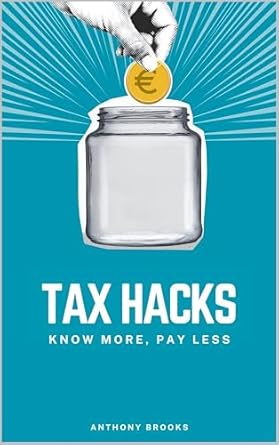 tax hacks know more pay less 1st edition anthony brooks b0dt9mxcxw