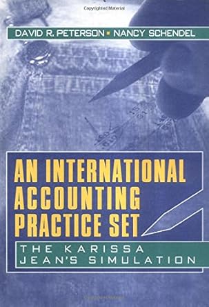 an international accounting practice set the karissa jeans simulation 1st edition david r peterson ,nancy