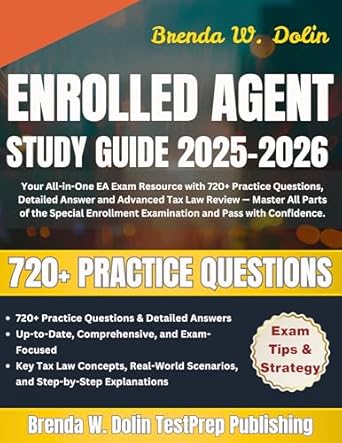 enrolled agent study guide 2025 2026 your all in one ea exam resource with 720+ practice questions detailed