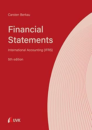 financial statements international accounting 1st edition professor carsten berkau ,keabetswe sylvia berkau