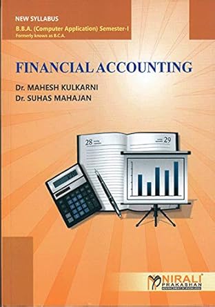 financial accounting 1st edition dr suhas mahajan ,dr mahesh kulkarni b07kr9srfb