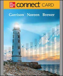 managerial accounting connect access 1st edition garrison 1260709531, 978-1260709537