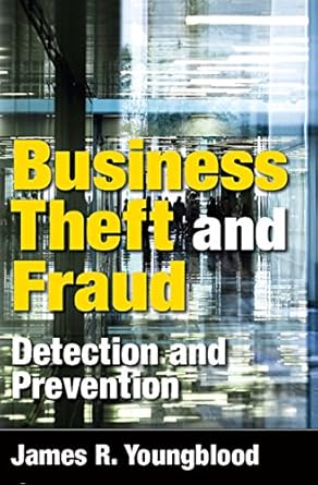 business theft and fraud detection and prevention 1st edition james r youngblood b01n4bbn5p, 978-1315333052