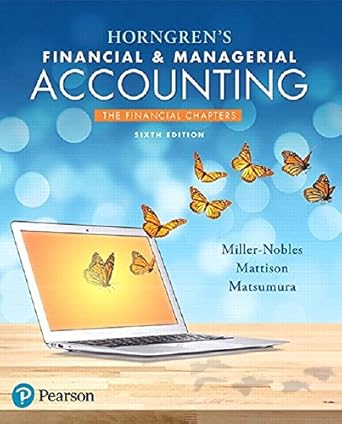 horngrens financial and managerial accounting the financial chapters 1st edition tracie l miller nobles