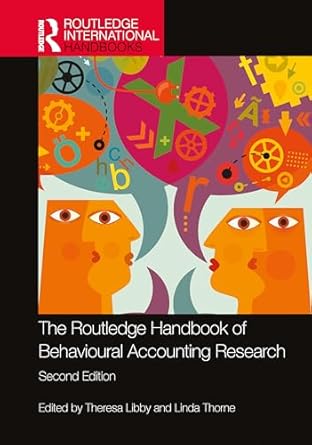 the routledge handbook of behavioural accounting research 1st edition theresa libby ,linda thorne 1032892560,
