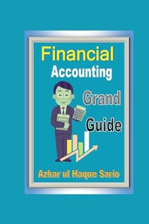 financial accounting 1st edition azhar ul haque sario 3384450280, 978-3384450289