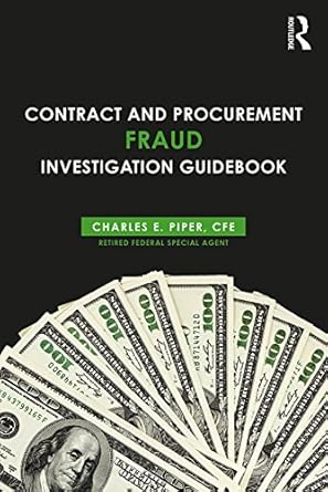 contract and procurement fraud investigation guidebook 1st edition charles e piper b073fq348q, 978-1351697200