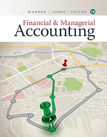 financial and managerial accounting 1st edition carl s warren ,william tayler b07m87w1bl, 978-1337912143
