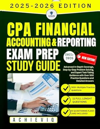 cpa financial accounting and reporting exam prep 2025 2026 study guide advanced content coverage step by step