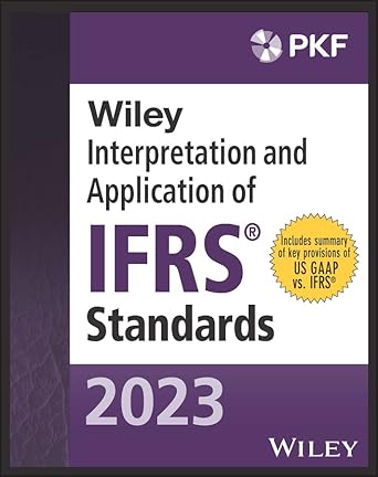 wiley 2023 interpretation and application of ifrs standards 1st edition pkf international ltd 9781394186334,