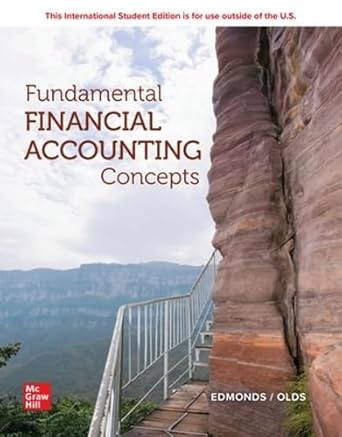 fundamental financial accounting concepts 2024 release ise 1st edition christopher edmonds 1266801421,