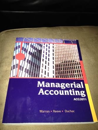 managerial accounting 1st edition james m reeve 1111741530, 978-1111741532