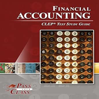 financial accounting clep test study guide 1st edition passyourclass ,scott lecote ,breely crush publishing
