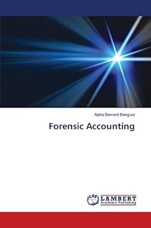 forensic accounting 1st edition alpha bernard bangura 6202056010, 978-6202056014