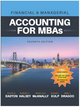 financial and managerial accounting for mbas 7e 1st edition peter d easton 1618536214, 978-1618536211