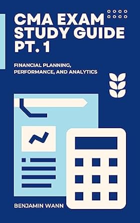 cma exam study guide strategic financial management part 1 master every learning outcome to pass the cma the