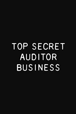top secret auditor business funny auditor gift notebook 110 blank ruled pages 1st edition tina's occupation