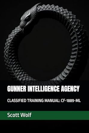 gunner intelligence agency classified training manual cf 1889 ml 1st edition scott wolf b0f7m4j51n,