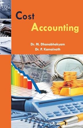 cost accounting 1st edition dr m dhanabhakyam ,dr p kamalnath 9383459204, 978-9383459209