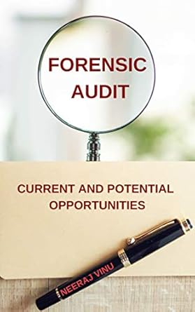 forensic audit current and potential opportunities 1st edition neeraj vinu b07mqn6wr7