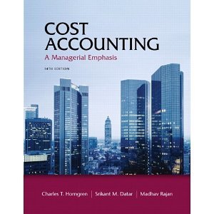 cost accounting a managerial emphasis hardcover 2011 14th ed charles t horngren srikant m datar madhav rajan