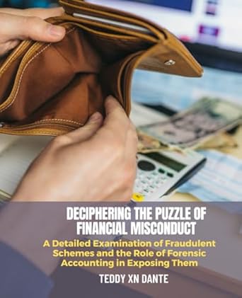 deciphering the puzzle of financial misconduct a detailed examination of fraudulent schemes and the role of