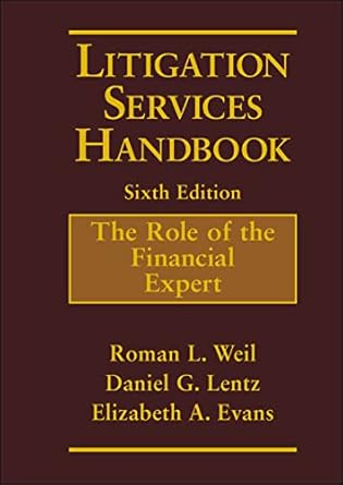 litigation services handbook the role of the financial expert 1st edition roman l weil ,daniel g lentz
