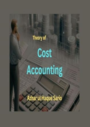 theory of cost accounting 1st edition azhar ul haque sario 381874291x, 978-3818742911